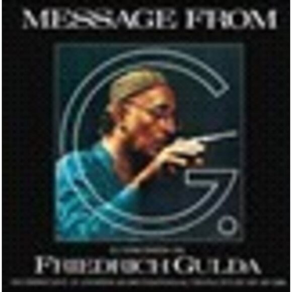Gulda / Gulda / Anders - Friedrich Gulda: Message from GCD